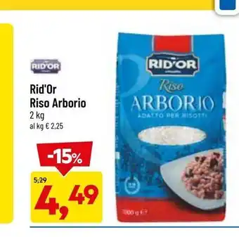 DPiù Riso arborio 2kg rid'or offerta