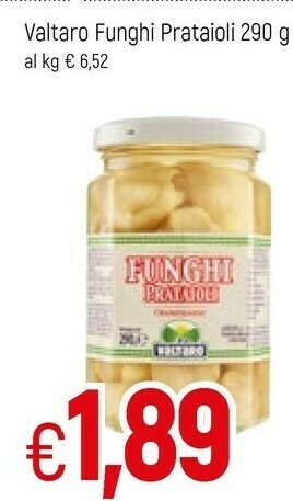 Famila Valtaro Funghi Prataioli 290 G offerta