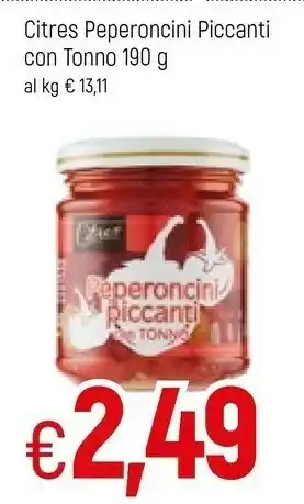 Famila Citres Peperoncini Piccanti Con Tonno 190 G offerta