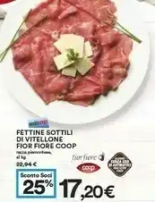 Coop Coop Fior Fiore Fettine Sottili Di Vitellone offerta