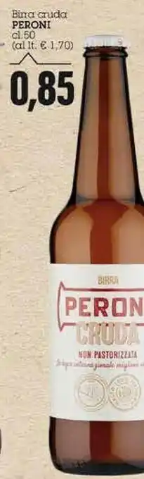 Emi Supermercati Peroni Birra Cruda 500ml offerta