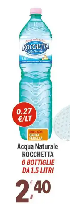 Rocchetta Acqua Naturale 6 Bottiglie da 1,5 litri