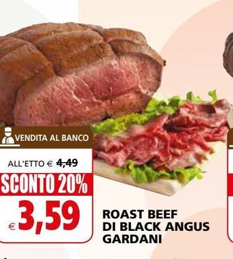 Il Gigante Roast beef di black angus gardani offerta