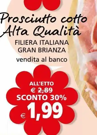Il Gigante Prosciutto cotto alta qualità offerta
