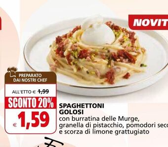 Il Gigante Spaghettoni golosi offerta