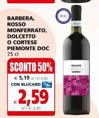 Il Gigante Barbera rosso monferrato, dolcetto o cortese piemonte doc 75cl offerta