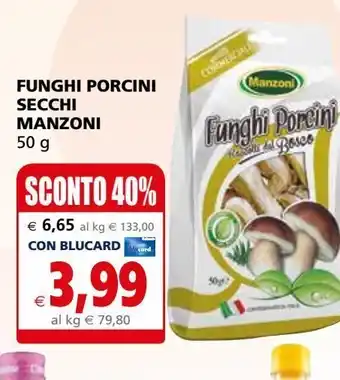 Il Gigante Funghi porcini secchi manzoni 50g offerta