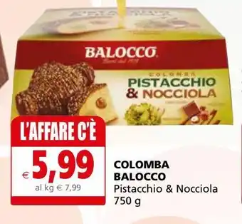 Il Gigante Colomba balocco pistacchio & nocciola 750g offerta