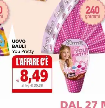 Il Gigante Uova bauli you pretty offerta