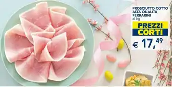 Esselunga Ferrarini Prosciutto Cotto Alta Qualità offerta