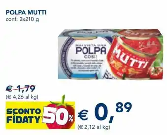 Esselunga Mutti Polpa conf. 2 x 210 g offerta