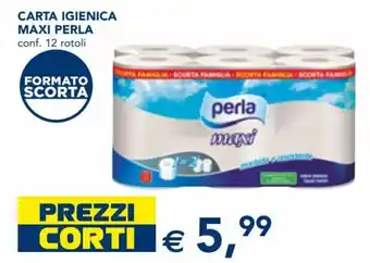 Esselunga Perla Carta Igienica Maxi conf. 12 Rotoli offerta