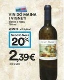 Coop Vin Do Maina I Vigneti Bianco/ Rosso offerta