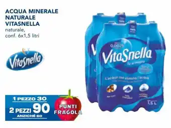 Esselunga Vitasnella Acqua Minerale Naturale conf. 6x1,5 litri offerta