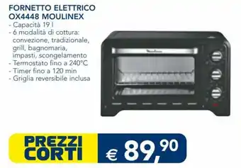 Esselunga Moulinex Fornetto Elettrico OX4448 offerta
