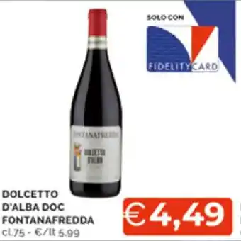 Mercatò Fontanafredda Dolcetto D'Alba DOC 75 cl offerta