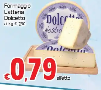 Formaggio Latteria Dolcetto