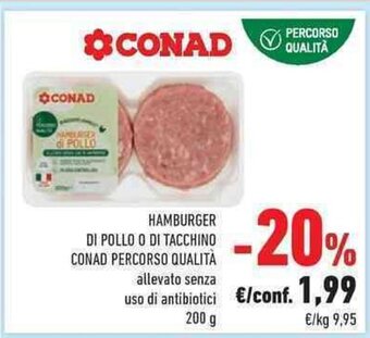 Conad Hamburger Di Pollo O Di Tacchino Conad Percorso Qualità 200 g offerta
