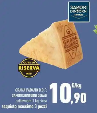 Conad Grana Panado D.O.P. Sapori & Dintorni Conad sottovuoto 1 kg circa acquisto massimo 3 pezzi offerta
