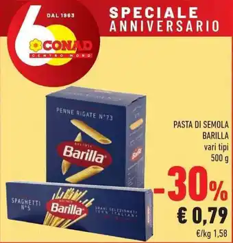 Conad Barilla Pasta di Semola vari tipi 500 g offerta