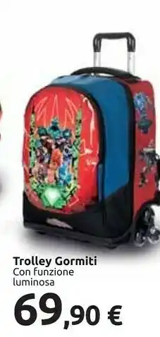 Carrefour Trolley Gormiti Con Funzione Luminosa offerta