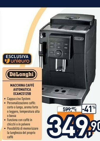 Unieuro De Longhi Macchina Caffe Automatica ECAM23125B offerta