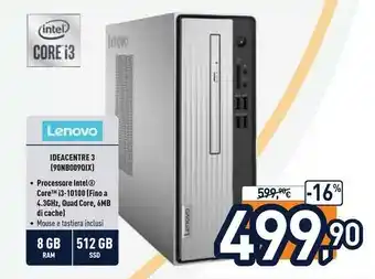 Unieuro Lenovo Ideacentre 3 90NB009QIX offerta