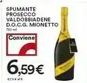 Coop Mionetto Spumante Prosecco Valdobbiadene offerta