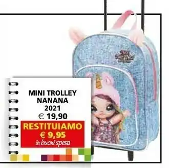 Il Gigante Mini Trolley Nanana offerta