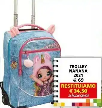 Il Gigante Trolley Nanana offerta