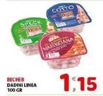 Mio Market Becher Dadini Linea 100gr offerta