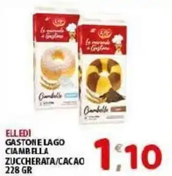 Mio Market Elledi Gaston e Lago Ciambella Zuccherata/Cacao 228gr offerta