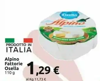 Carrefour Fattorie Osella Alpino 110 G(ml) offerta