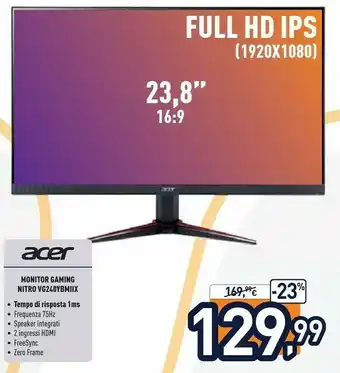 Unieuro Acer NITRO VG0 VG240Y Bmiix 60,5 Cm (23.8") 1920 X 1080 Pixel Full HD LED Nero offerta