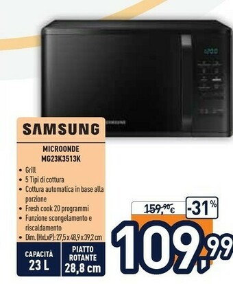 Unieuro Samsung MG23K3513AK Superficie Piana Microonde Combinato 23 L 800 W Nero offerta