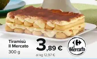 Carrefour Tiramisù II Mercato 300 g offerta