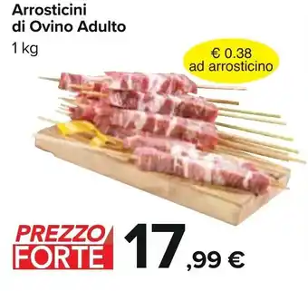 Carrefour Arrosticini di Olivo Adulto 1 kg offerta