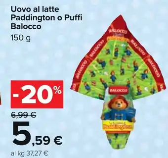 Carrefour Balocco Uovo al latte Paddington o Puffi 150 g offerta