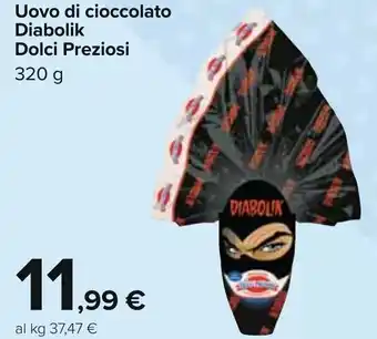 Carrefour Dolci Preziosi Uovo di cioccolato Diabolik 320 g offerta