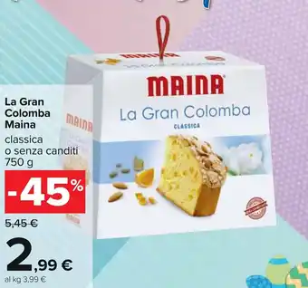 Carrefour Maina La Gran Colomba 750 g offerta