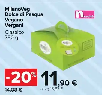 Carrefour Vergani MilanoVeg Dolce di Pasqua Vegano 750 g offerta