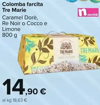 Carrefour Tre Marie Colomba farcita 800 g offerta