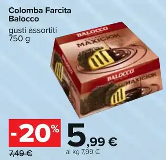 Carrefour Balocco Colomba farcita 750 g offerta