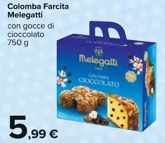 Carrefour Melegatti Colomba Farcita 750 g offerta