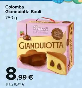 Carrefour Bauli Colomba Gianduiotta Colomba 750 g offerta