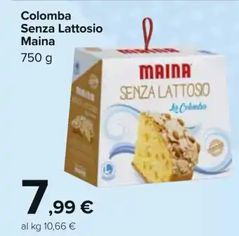 Carrefour Maina Colomba Senza Lattosio 750 g offerta