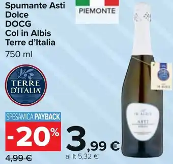 Carrefour Terre d'Italia Spumante Asti Dolce DOCG Col in Albis 750 ml offerta
