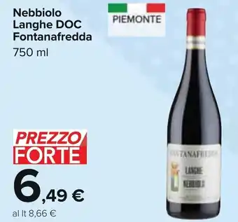 Carrefour Fontanafredda Nebbiolo Langhe DOC 750 ml offerta