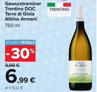 Carrefour Albino Armani Gewürztraminer Trentino Doc Terre di Gioia 750 ml offerta