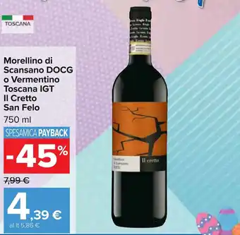 Carrefour San Felo Morellino di Scansano DOCG o Vermentino Toscana IGT II Cretto 750 ml offerta